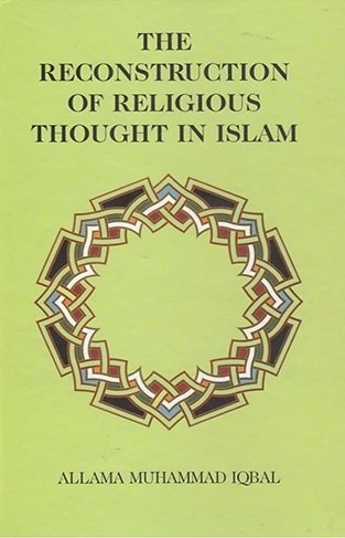 The Reconstruction Of Religious Thought In Islam